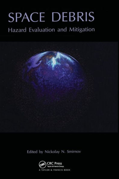 Space Debris: Hazard Evaluation and Debris / Edition 1