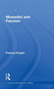 Title: Mussolini and Fascism, Author: Patricia Knight