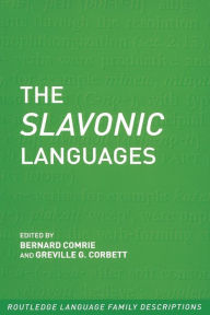Title: The Slavonic Languages / Edition 1, Author: Professor Greville Corbett