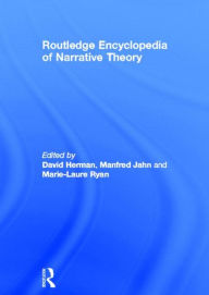 Title: Routledge Encyclopedia of Narrative Theory / Edition 1, Author: David Herman