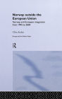 Norway Outside the European Union: Norway and European Integration from 1994 to 2004