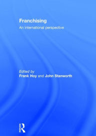 Title: Franchising: An International Perspective / Edition 1, Author: Frank Hoy