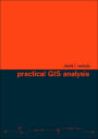 Practical GIS Analysis / Edition 1