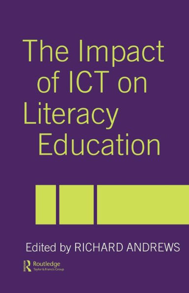 The Impact of ICT on Literacy Education / Edition 1