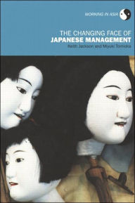 Title: The Changing Face of Japanese Management / Edition 1, Author: Keith Jackson