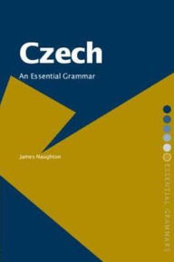 Czech: An Essential Grammar