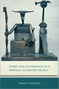 Power And Governance In A Partially Globalized World / Edition 1