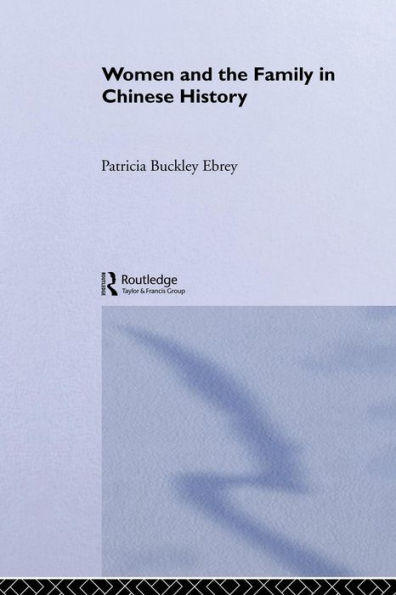 Women and the Family in Chinese History / Edition 1