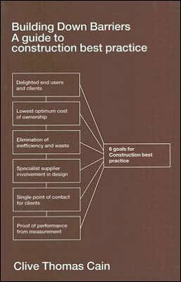 Building Down Barriers: A Guide to Construction Best Practice / Edition 1