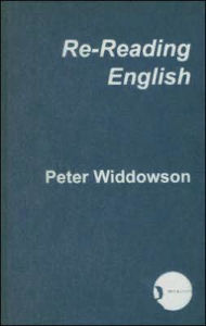 Title: Re-Reading English, Author: Peter Widdowson