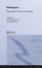 MediaSpace: Place, Scale and Culture in a Media Age