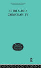 Ethics and Christianity / Edition 1