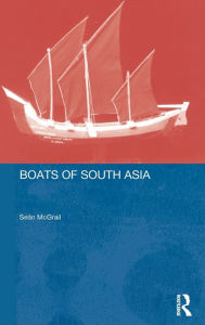 Title: Boats of South Asia / Edition 1, Author: Sean Mcgrail