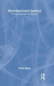 Title: Distributional Justice: Theory and Measurement / Edition 1, Author: Hilde Bojer