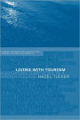 Living with Tourism: Negotiating Identities in a Turkish Village / Edition 1