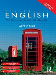 Colloquial English: A Course for Non-Native Speakers