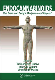 Title: Endocannabinoids: The Brain and Body's Marijuana and Beyond / Edition 1, Author: Emmanuel S Onaivi