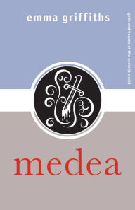 Title: Medea / Edition 1, Author: Emma Griffiths