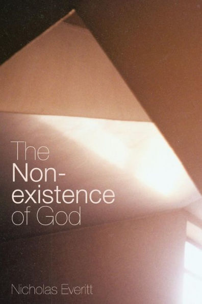 The Non-Existence of God / Edition 1