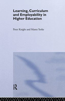 Learning, Curriculum and Employability in Higher Education / Edition 1