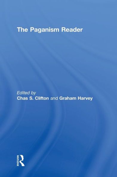 The Paganism Reader / Edition 1