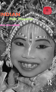 Title: Indian Folk Theatres, Author: Julia Hollander