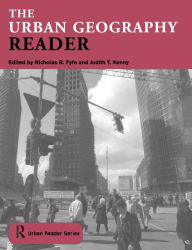 Title: The Urban Geography Reader / Edition 1, Author: NICK FYFE