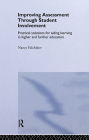 Improving Assessment through Student Involvement: Practical Solutions for Aiding Learning in Higher and Further Education / Edition 1