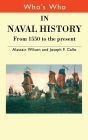 Who's Who in Naval History: From 1550 to the present / Edition 1