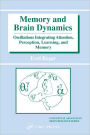 Memory and Brain Dynamics: Oscillations Integrating Attention, Perception, Learning, and Memory