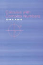 Calculus with Complex Numbers