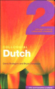 Colloquial Dutch 2: The Next Step in Language Learning
