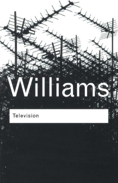 Television: Technology and Cultural Form / Edition 3