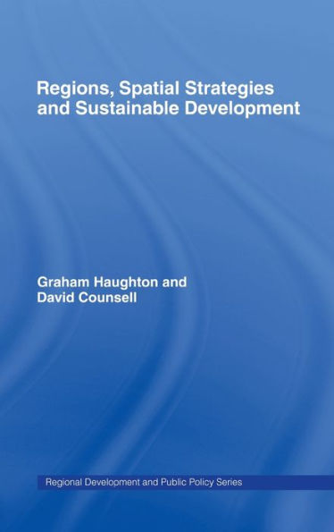 Regions, Spatial Strategies and Sustainable Development / Edition 1
