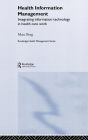 Health Information Management: Integrating Information and Communication Technology in Health Care Work