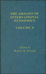 Title: Origins Intl Economics Vol 10 / Edition 1, Author: Robert W. Dimand