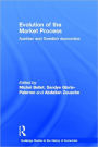 Evolution of the Market Process: Austrian and Swedish Economics / Edition 1