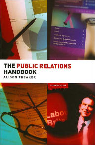 The Public Relations Handbook (Media Practice) / Edition 2