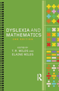 Title: Dyslexia and Mathematics / Edition 2, Author: Elaine Miles