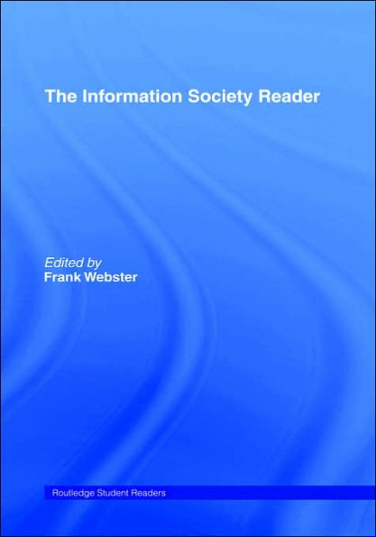 The Information Society Reader / Edition 1