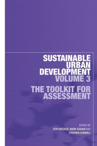 Title: Sustainable Urban Development Volume 3: The Toolkit for Assessment / Edition 1, Author: Ron Vreeker