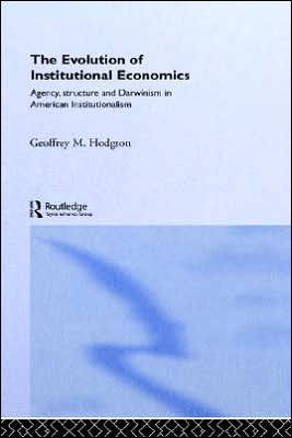 The Evolution of Institutional Economics