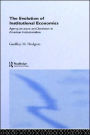 The Evolution of Institutional Economics