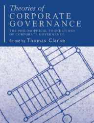 Title: Theories of Corporate Governance / Edition 1, Author: Thomas Clarke