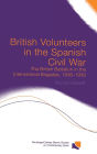 British Volunteers In The Spanish Civil War / Edition 1
