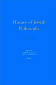 Title: History of Jewish Philosophy / Edition 1, Author: Daniel Frank