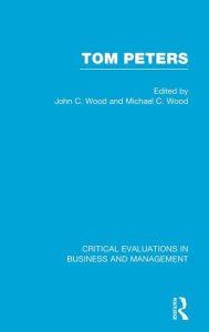 Title: Tom Peters / Edition 1, Author: John C. Wood