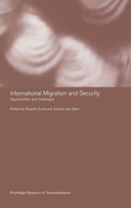 International Migration and Security: Immigrants as an Asset or Threat? / Edition 1