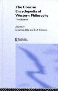 Title: The Concise Encyclopedia of Western Philosophy / Edition 3, Author: Jonathan Rée