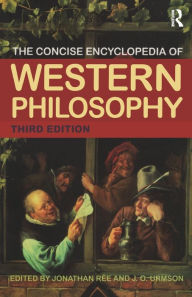 Title: The Concise Encyclopedia of Western Philosophy / Edition 3, Author: Jonathan Rée